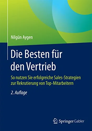 Die Besten für den Vertrieb So nutzen Sie erfolgreiche Sales-Strategien zur Rekrutierung von Top-Mitarbeitern.